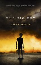The Big Dry eBook  by Tony Davis