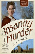 The Insanity of Murder eBook  by Felicity Young