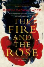 The Fire and the Rose eBook  by Robyn Cadwallader