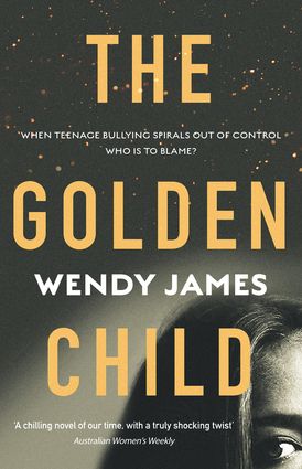 The Golden Child Wendy James Ebook
