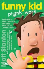 Funny Kid Prank Wars (Funny Kid, #3) eBook  by Matt Stanton