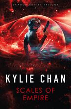 Scales of Empire eBook  by Kylie Chan