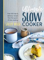Ultimate Slow Cooker eBook  by Sally Wise