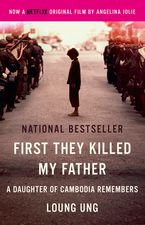 First They Killed My Father eBook  by Loung Ung