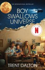 Boy Swallows Universe eBook  by Trent Dalton