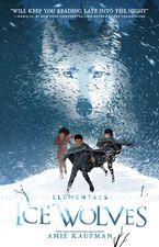 Ice Wolves (Elementals, #1) eBook  by Amie Kaufman