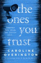The Ones You Trust eBook  by Caroline Overington