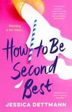 How to Be Second Best eBook  by Jessica Dettmann