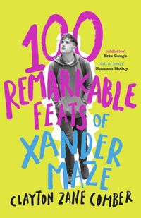 100-remarkable-feats-of-xander-maze