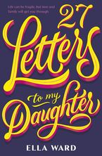 27 Letters to My Daughter