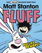 Fluff, Bullies Beware! (Fluff, #1)