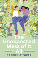 The Unexpected Mess of It All eBook  by Gabrielle Tozer