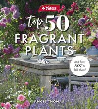 yates-top-50-fragrant-plants-and-how-not-to-kill-them
