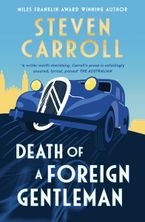Death of a Foreign Gentleman eBook  by Steven Carroll