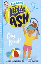 Little Ash Big Break! eBook  by Ash Barty