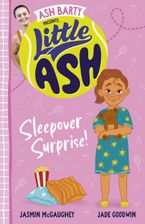 Little Ash Sleepover Surprise! eBook  by Ash Barty