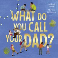 what-do-you-call-your-dad