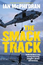 The Smack Track Paperback  by Ian McPhedran