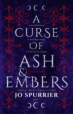 A Curse of Ash and Embers Paperback  by Jo Spurrier