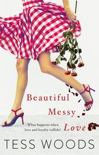 Beautiful Messy Love: a novel about love, culture, sport, celebrity, family and following your heart