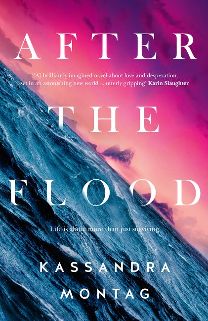 After the Flood by Kassandra Montag