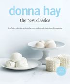 The New Classics Paperback  by Donna Hay