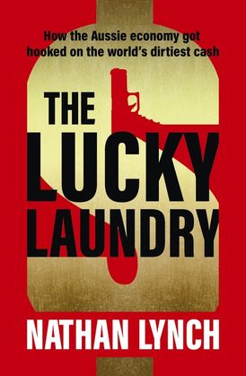 The Lucky Laundry: longlisted for 2022 Walkley Award and 2022 winner of Financial Crime Fighter Award