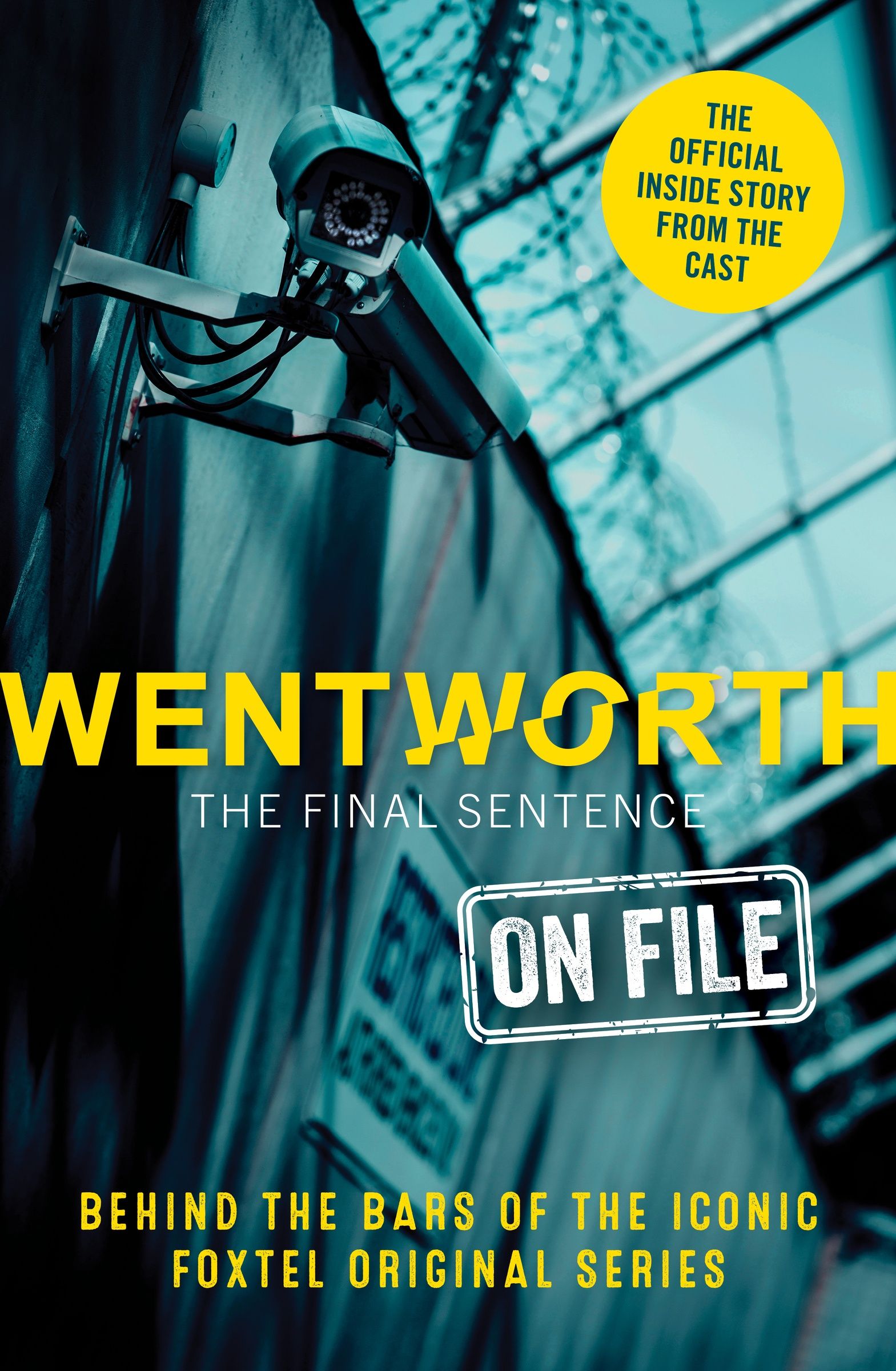 Wentworth: The Final Sentence On File, Paperback, Erin McWhirter