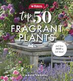 Yates Top 50 Fragrant Plants and How Not to Kill Them! Paperback  by Angie Thomas