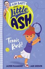 Little Ash Tennis Rush! Paperback  by Ash Barty