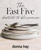 The Fast Five Hardcover  by Donna Hay