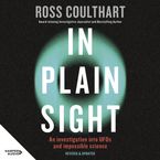 In Plain Sight Downloadable audio file UBR by Ross Coulthart