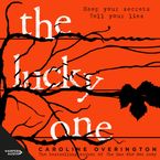 The Lucky One Downloadable audio file UBR by Caroline Overington