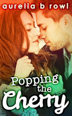 Popping The Cherry (Facing the Music, Book 1)