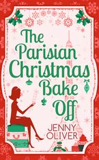 The Parisian Christmas Bake Off eBook DGO by Jenny Oliver