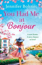 You Had Me At Bonjour eBook  by Jennifer Bohnet