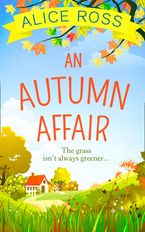 An Autumn Affair (Countryside Dreams, Book 2) eBook  by Alice Ross