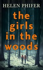 The Girls In The Woods (The Annie Graham crime series, Book 5)