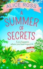 A Summer Of Secrets (Countryside Dreams, Book 3) eBook  by Alice Ross