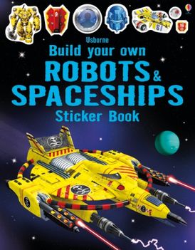 Build Your Own Robots and Spaceships Sticker Book