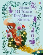 10 MORE TEN MINUTE STORIES Hardcover  by Various