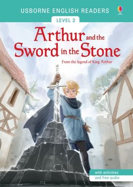 ENGLISH READERS ARTHUR AND THE SWORD IN THE STONE
