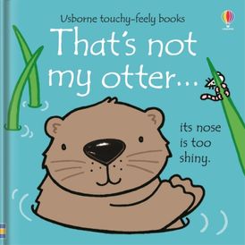 THAT'S NOT MY…/THAT'S NOT MY OTTER