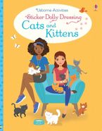 Sticker Dolly Dressing Cats And Kittens Paperback  by Fiona Watt