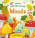 Little Lift and Look Woods BB Paperback  by Anna Milbourne