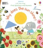 Lift The Flap First Questions And Answers Why Does The Sun Shine Hardcover  by Katie Daynes
