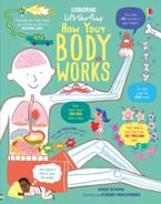 Lift-the-Flap: How Your Body Works BB Hardcover  by Rosie Dickins