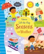 Lift The Flap Weather And Seasons Hardcover  by Holly Bathie
