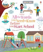 All the Words You Need to Know Before You Start School BB Hardcover  by Felicity Brooks