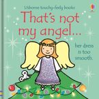 Thats Not My Angel Hardcover  by Fiona Watt